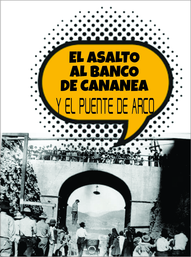 ASALTO AL BANCO DE CANANEA: 